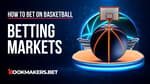 Basketball Betting Markets Featured Image