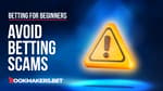 How to Avoid Betting Scams Featured Image