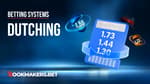 Dutching Betting Strategy Featured Image