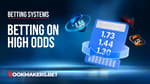 Betting On High Odds Featured Image