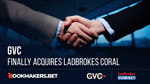 GVC finally acquires Ladbrokes Coral Featured Image