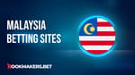 Best Malaysia Betting Sites Featured Image