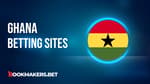 Best Betting Sites in Ghana Featured Image