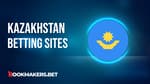 Best Kazakhstan Betting Sites Featured Image