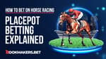 What is a Placepot Bet in Horse Racing Featured Image