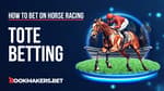 What is Tote Betting Featured Image