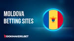 Best Moldova Betting Sites Featured Image