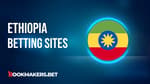 Best Betting Sites in Ethiopia Featured Image