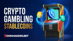 Stablecoin Gambling 101: Escape the Volatility Featured Image