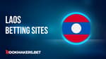 Best Laos Betting Sites Featured Image