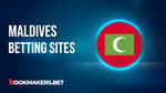 Best Maldives Betting Sites Featured Image