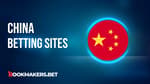 Best Chinese Bookmakers Featured Image
