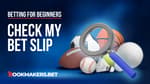 How Can I Check My Bet Slip Featured Image