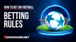 Basic Football Betting Rules Featured Image