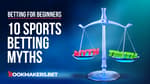 10 Common Sports Betting Myths Featured Image