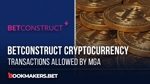 BetConstruct Cryptocurrency Transactions Allowed By MGA Featured Image