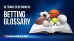 Betting Glossary Featured Image