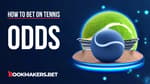 How Do Tennis Odds Work Featured Image