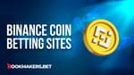 Best Binance Coin Bookmakers Featured Image