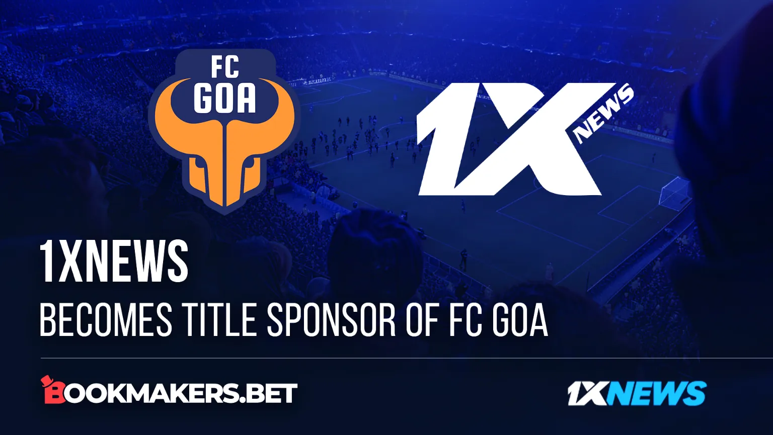 1Xnews becomes title sponsor of FC Goa
