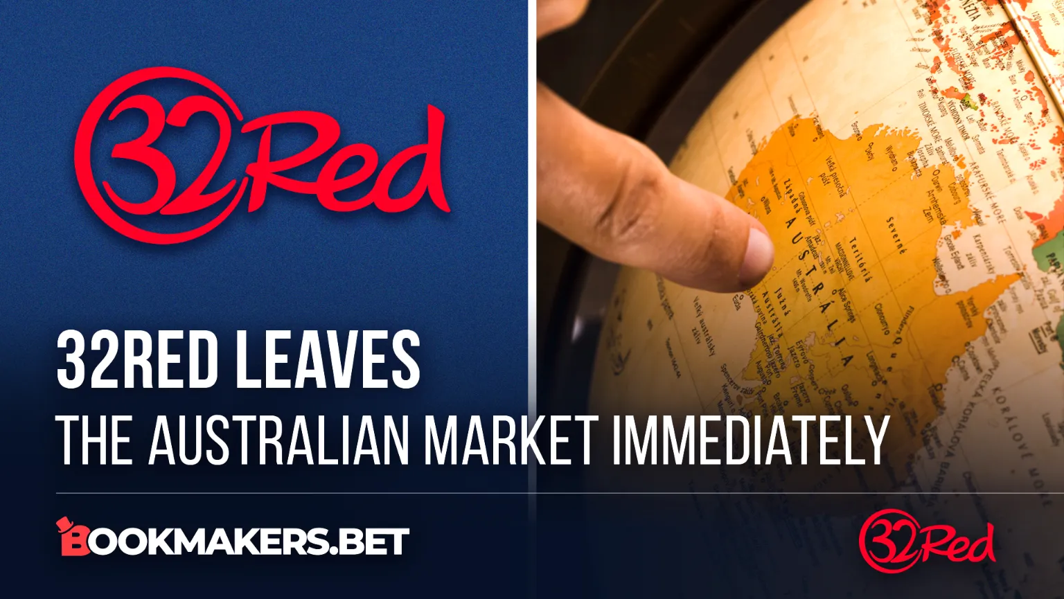 32Red Leaves the Australian Market Immediately