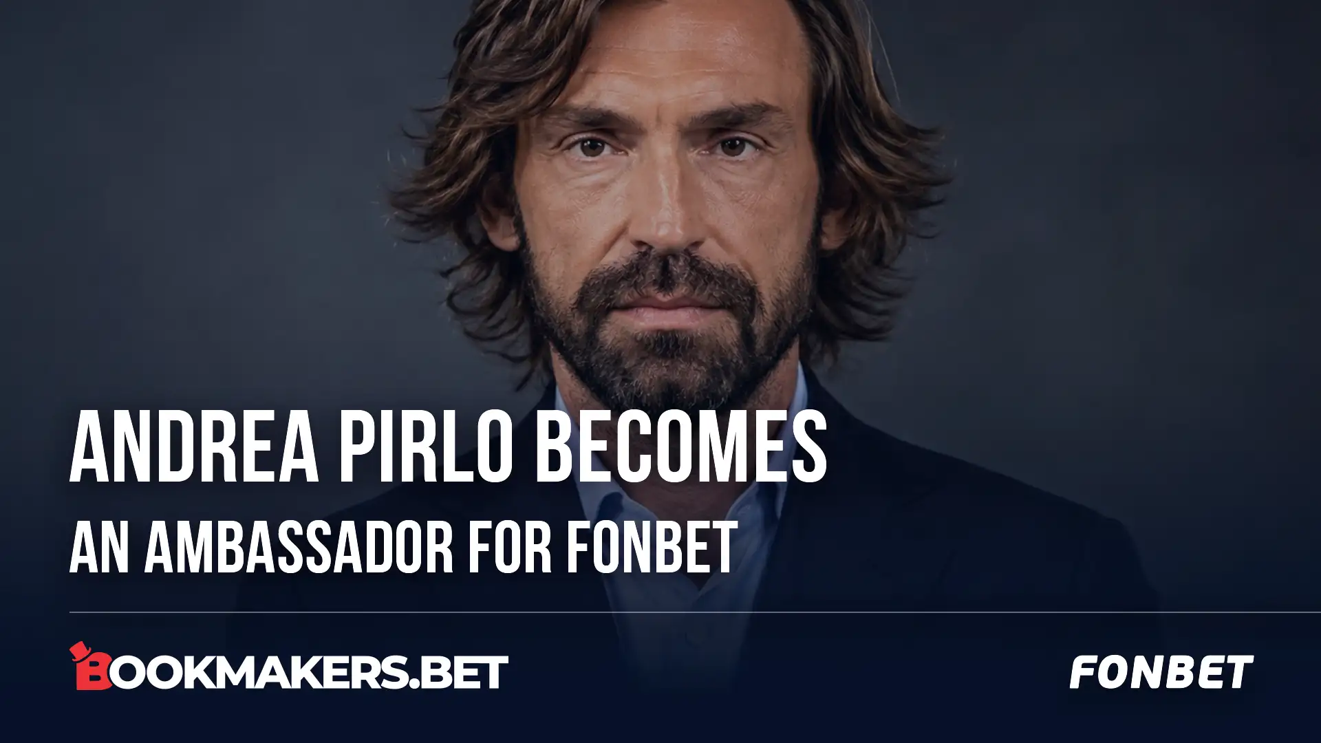 Cover image for Andrea Pirlo Becomes an Ambassador for Fonbet