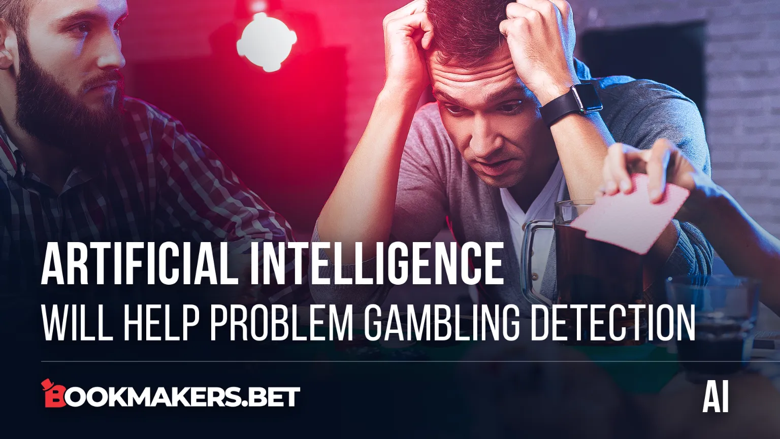 Artificial Intelligence will Help Problem Gambling Detection