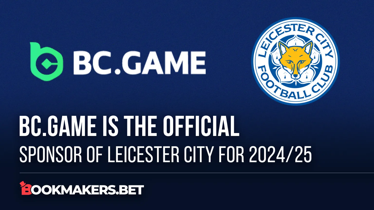 BC.Game Is The Official Sponsor Of Leicester City For 2024/25