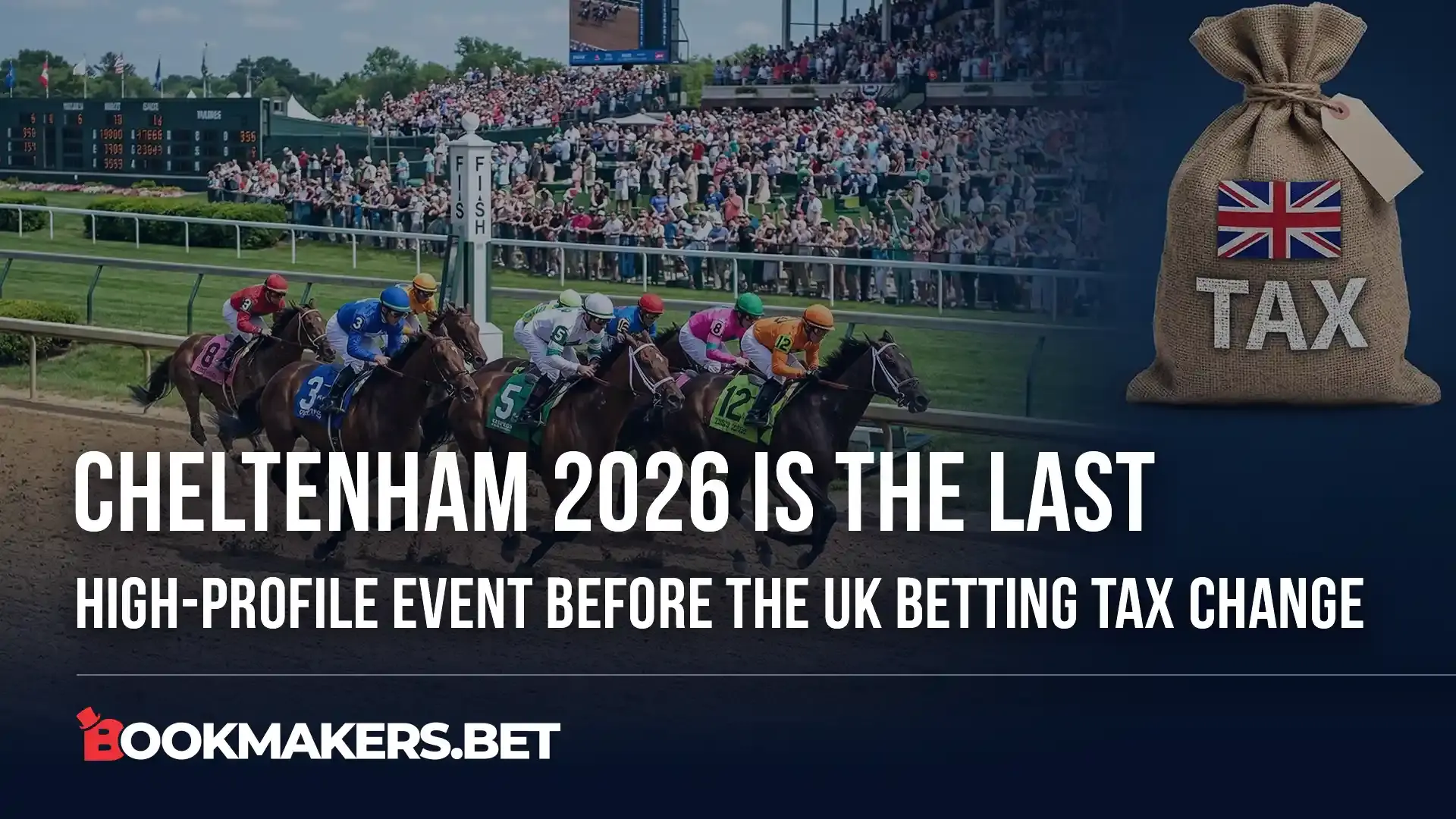 Cheltenham 2026: The Last High-Profile Event Before The UK Betting Tax Change
