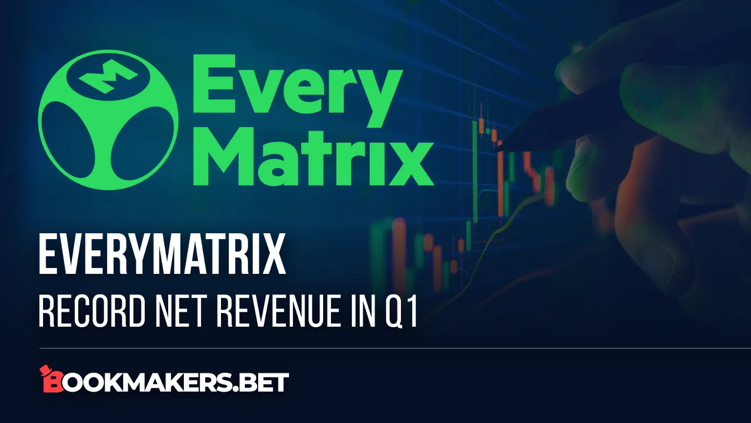 EveryMatrix Record Net Revenue in Q1