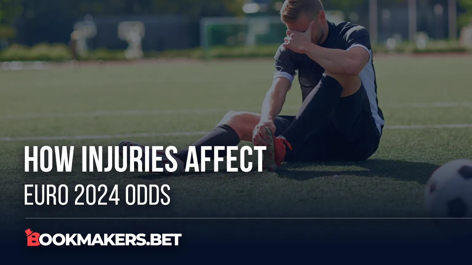 How Injuries Affect Euro 2024 Odds