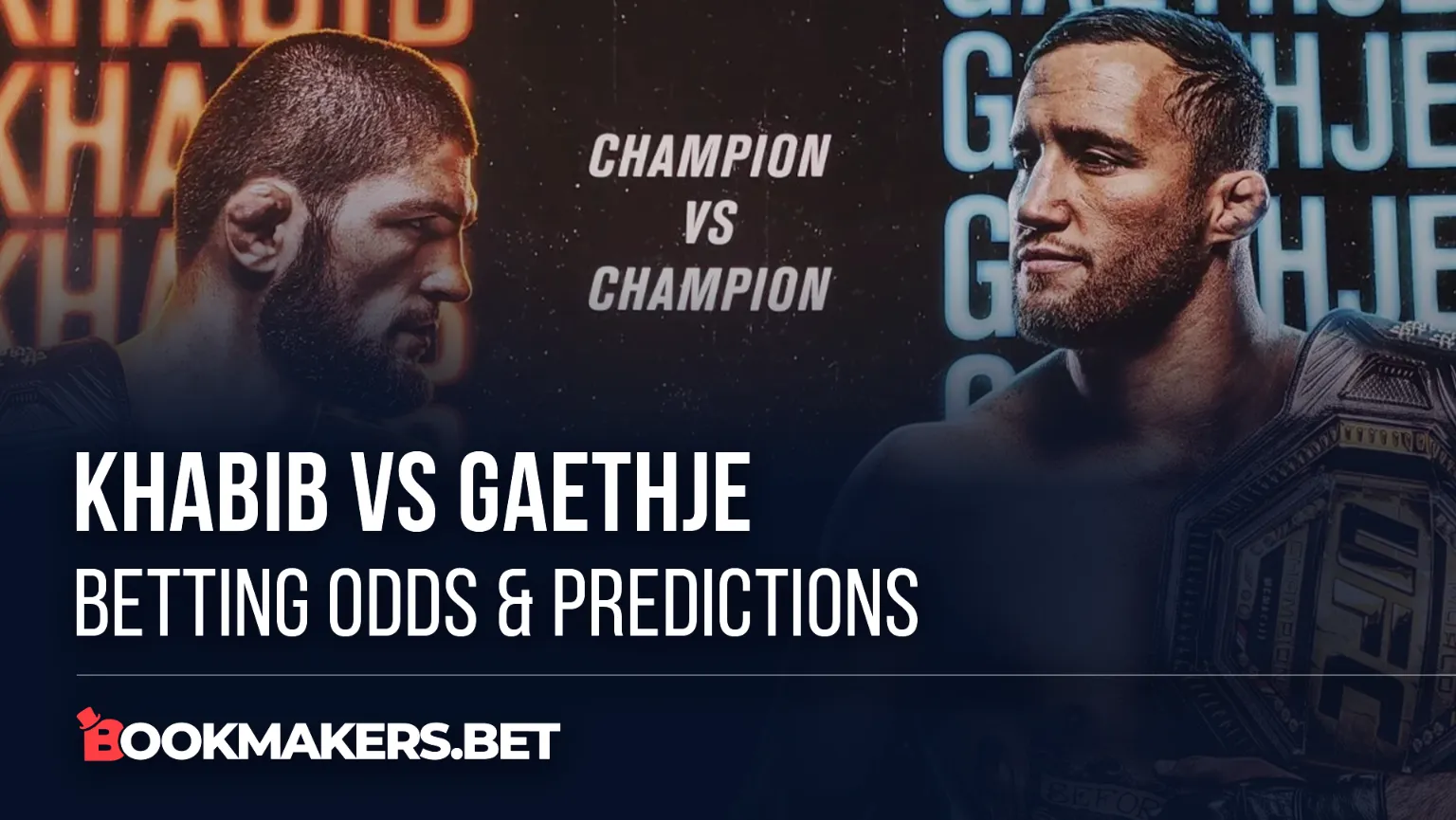 Khabib vs Gaethje Betting Odds & Predictions