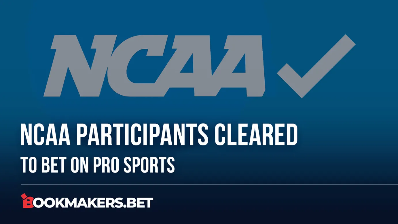 NCAA Participants Cleared To Bet On Pro Sports