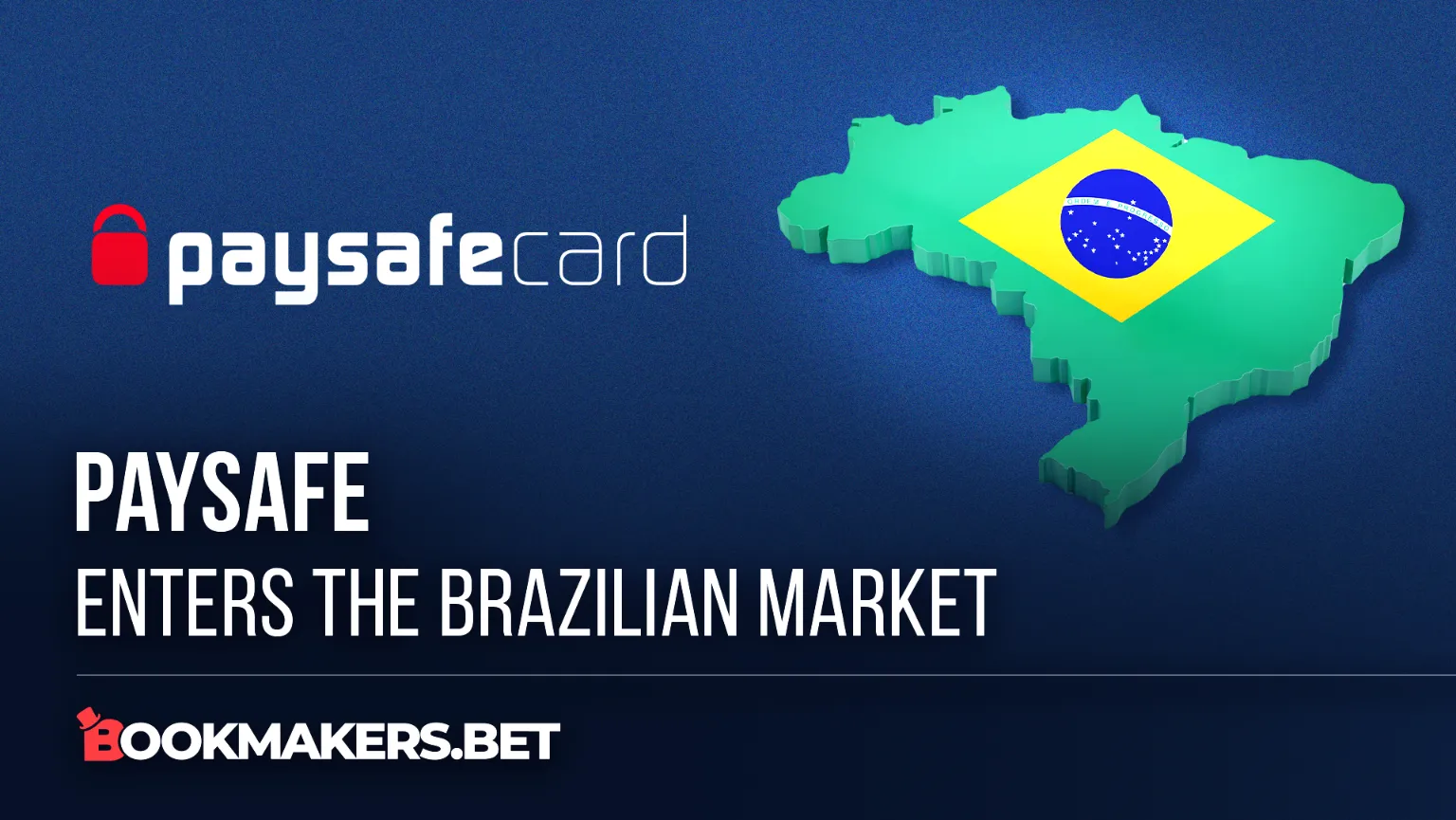 Paysafe Enters the Brazilian Market