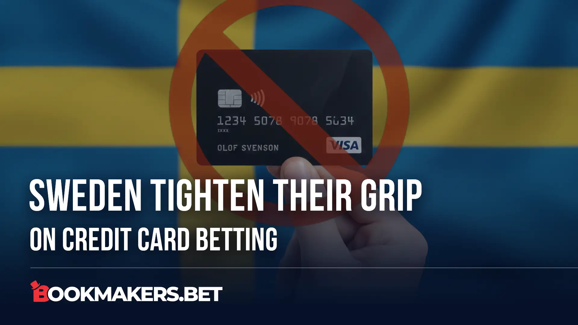 Sweden Tighten Their Grip On Credit Card Betting