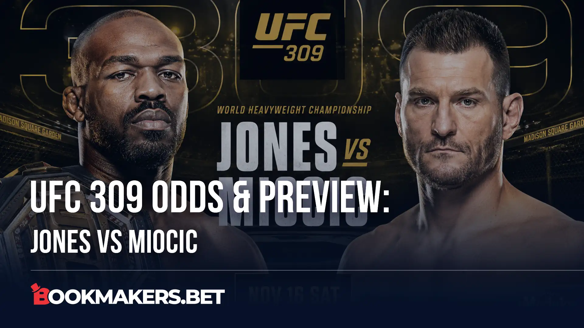 Cover image for UFC 309 Odds & Preview Jones vs Miocic