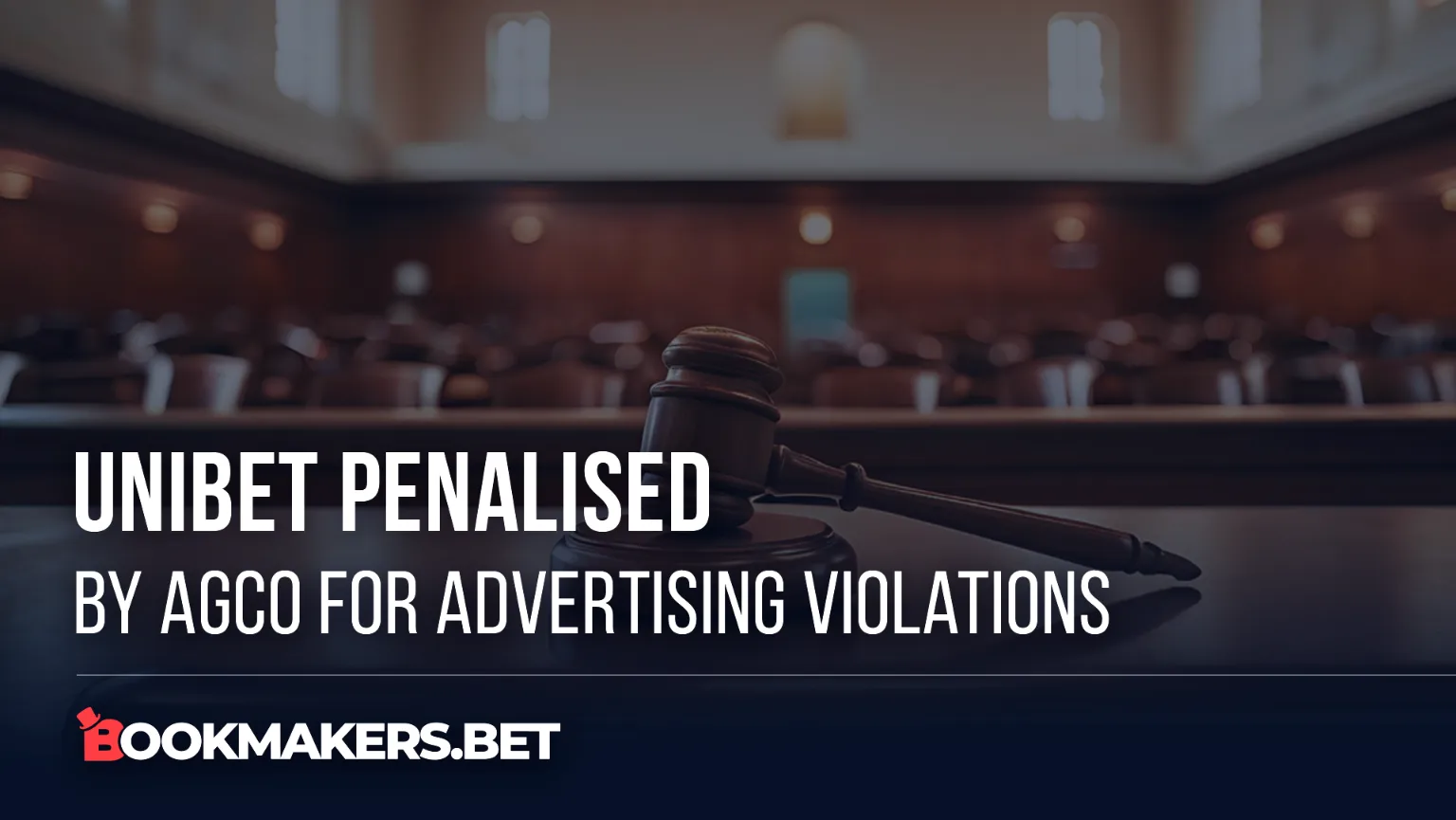 Unibet penalised by AGCO for advertising violations