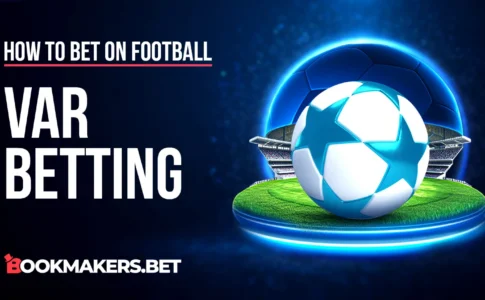 VAR Betting In Football